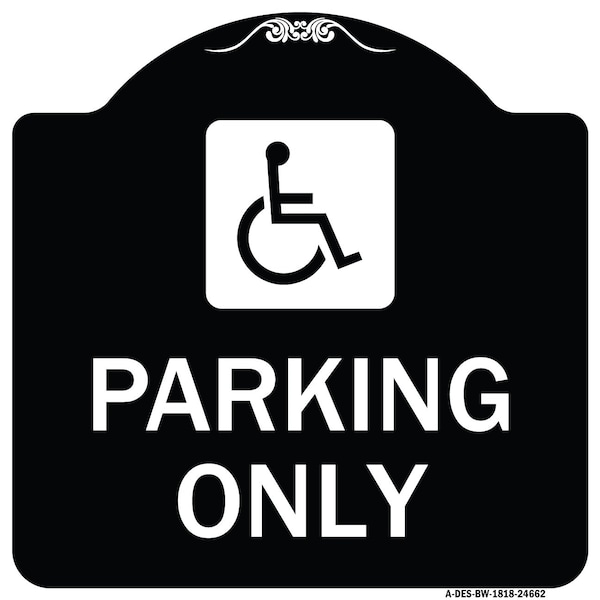 Signmission ADA Compliant Parking AccessibleHeavy-Gauge Aluminum Architectural Sign, 18" x 18", BW-1818-24662 A-DES-BW-1818-24662 - main